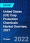 United States (US) Crop Protection Chemicals Market Overview, 2027 - Product Thumbnail Image