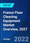 France Floor Cleaning Equipment Market Overview, 2027 - Product Thumbnail Image