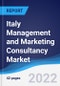 Italy Management and Marketing Consultancy Market Summary, Competitive Analysis, and Forecast, 2017-2026 - Product Thumbnail Image