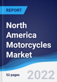 North America Motorcycles Market Summary, Competitive Analysis, and Forecast, 2017-2026- Product Image