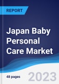 Japan Baby Personal Care Market Summary, Competitive Analysis and Forecast to 2027- Product Image