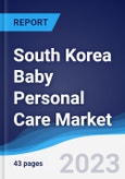 South Korea Baby Personal Care Market Summary, Competitive Analysis and Forecast to 2027- Product Image