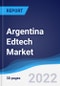 Argentina Edtech Market Summary, Competitive Analysis and Forecast, 2017-2026 - Product Thumbnail Image
