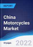 China Motorcycles Market Summary, Competitive Analysis, and Forecast, 2017-2026- Product Image
