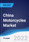 China Motorcycles Market Summary, Competitive Analysis, and Forecast, 2017-2026 - Product Image