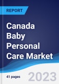 Canada Baby Personal Care Market Summary, Competitive Analysis and Forecast to 2027- Product Image