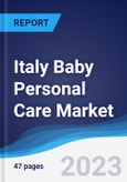 Italy Baby Personal Care Market Summary, Competitive Analysis and Forecast to 2027- Product Image