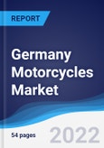 Germany Motorcycles Market Summary, Competitive Analysis, and Forecast, 2017-2026- Product Image