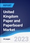 United Kingdom (UK) Paper and Paperboard Market Summary, Competitive Analysis and Forecast, 2017-2026 - Product Image