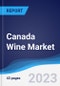 Canada Wine Market Summary, Competitive Analysis and Forecast to 2027 - Product Thumbnail Image