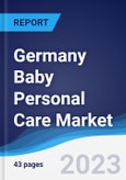 Germany Baby Personal Care Market Summary, Competitive Analysis and Forecast to 2027- Product Image