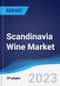 Scandinavia Wine Market Summary, Competitive Analysis and Forecast to 2027 - Product Thumbnail Image