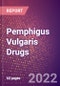 Pemphigus Vulgaris Drugs in Development by Stages, Target, MoA, RoA, Molecule Type and Key Players, 2022 Update - Product Image