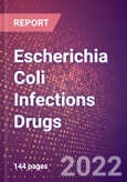 Escherichia Coli Infections Drugs in Development by Stages, Target, MoA, RoA, Molecule Type and Key Players, 2022 Update- Product Image
