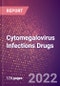 Cytomegalovirus (HHV-5) Infections Drugs in Development by Stages, Target, MoA, RoA, Molecule Type and Key Players, 2022 Update - Product Image