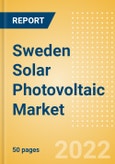 Sweden Solar Photovoltaic (PV) Market Size and Trends by Installed Capacity, Generation and Technology, Regulations, Power Plants, Key Players and Forecast, 2022-2035- Product Image