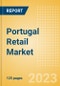 Portugal Retail Market Size by Sector and Channel including Online Retail, Key Players and Forecast to 2027 - Product Image
