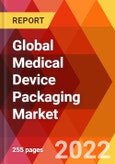 Global Medical Device Packaging Market, by Product Type, by Application, by Material Type, by Packaging Type, by End-user, Estimation & Forecast, 2017-2030- Product Image