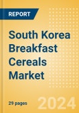 South Korea Breakfast Cereals (Bakery and Cereals) Market Size, Growth and Forecast Analytics, 2023-2028- Product Image