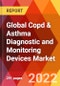 Global COPD & Asthma Diagnostic and Monitoring Devices Market, by Product Type, by Indication, by End-user, Estimation & Forecast, 2017-2030 - Product Thumbnail Image