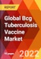 Global BCG Tuberculosis Vaccine Market, by Product Type, by Application, Estimation & Forecast, 2017- 2030 - Product Thumbnail Image