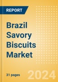 Brazil Savory Biscuits (Bakery and Cereals) Market Size, Growth and Forecast Analytics, 2023-2028- Product Image