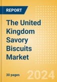 The United Kingdom (UK) Savory Biscuits (Bakery and Cereals) Market Size, Growth and Forecast Analytics, 2023-2028- Product Image