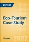 Eco-Tourism Case Study including Trends, Motivations, Marketing Strategies, Opportunities and Challenges - Product Image