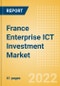 France Enterprise ICT Investment Market Trends by Budget Allocations (Cloud and Digital Transformation), Future Outlook, Key Business Areas and Challenges, 2022 - Product Thumbnail Image