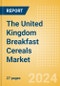 The United Kingdom (UK) Breakfast Cereals (Bakery and Cereals) Market Size, Growth and Forecast Analytics, 2023-2028 - Product Image