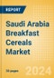 Saudi Arabia Breakfast Cereals (Bakery and Cereals) Market Size, Growth and Forecast Analytics, 2023-2028 - Product Thumbnail Image