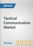 Tactical Communication Market By Component, By Technology, By Platform, By Application: Global Opportunity Analysis and Industry Forecast, 2021-2031- Product Image