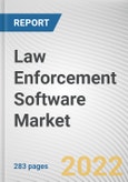 Law Enforcement Software Market By Offering, By Deployment Model: Global Opportunity Analysis and Industry Forecast, 2021-2031- Product Image