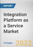Integration Platform as a Service Market By Service Type, By Component, By Enterprise Size, By Industry Vertical: Global Opportunity Analysis and Industry Forecast, 2021-2031- Product Image