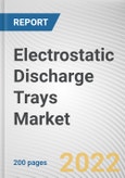 Electrostatic Discharge Trays Market By End-user: Global Opportunity Analysis and Industry Forecast, 2021-2030- Product Image