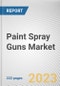 Paint Spray Guns Market By Product Type (Airless, Pneumatic, HVLP, LVLP, Electrostatic), By Technology (Automatic, Manual), By End User Industry (Automotive, Construction, Manufacturing, Other): Global Opportunity Analysis and Industry Forecast, 2021-2032 - Product Image