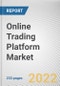 Online Trading Platform Market By Component, By Type, By Deployment Mode, By Application: Global Opportunity Analysis and Industry Forecast, 2021-2031 - Product Thumbnail Image