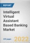 Intelligent Virtual Assistant Based Banking Market By Product, By User Interface: Global Opportunity Analysis and Industry Forecast, 2021-2031 - Product Image