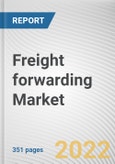 Freight forwarding Market By Service, By Mode of Transport, By Customer Type, By End-use Industry: Global Opportunity Analysis and Industry Forecast, 2021-2031- Product Image