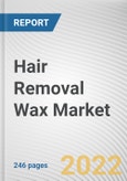 Hair Removal Wax Market By Type, By Gender, By Distribution Channel: Global Opportunity Analysis and Industry Forecast, 2021-2031- Product Image