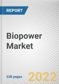 Biopower Market By Feedstock, By Technology, By End Use: Global Opportunity Analysis and Industry Forecast, 2021-2031- Product Image