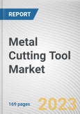 Metal Cutting Tool Market By Tool Type, By Product Type, By Application: Global Opportunity Analysis and Industry Forecast, 2023-2032- Product Image