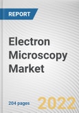 Electron Microscopy Market By Type, By Application, By End User: Global Opportunity Analysis and Industry Forecast, 2021-2031- Product Image