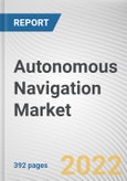 Autonomous Navigation Market By System, By Platform, By Application: Global Opportunity Analysis and Industry Forecast, 2021-2031- Product Image