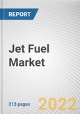 Jet Fuel Market By Fuel Grade, By Application: Global Opportunity Analysis and Industry Forecast, 2021-2031- Product Image