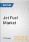 Jet Fuel Market By Fuel Grade, By Application: Global Opportunity Analysis and Industry Forecast, 2021-2031 - Product Image