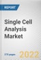 Single Cell Analysis Market By Product, By Techniques, By End User, By Application: Global Opportunity Analysis and Industry Forecast, 2021-2031 - Product Image
