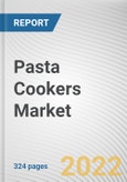 Pasta Cookers Market By Product Type, By End User, By Distribution Channel: Global Opportunity Analysis and Industry Forecast, 2021-2031- Product Image