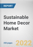 Sustainable Home Decor Market By Product Type, By Price Point, By Income Group, By Distribution Channel: Global Opportunity Analysis and Industry Forecast, 2021-2031- Product Image
