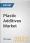 Plastic Additives Market By Type, By Plastic Type, By Application: Global Opportunity Analysis and Industry Forecast, 2021-2031 - Product Image